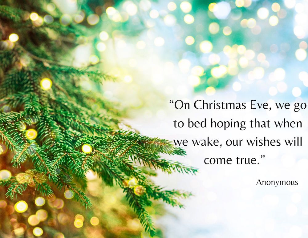 Green Christmas branch with quote On Christmas Eve, we go to bed hoping that when we wake, our wishes will come true.